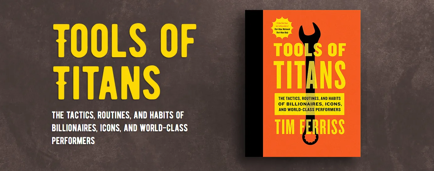 Tools of Titans - Hard Cover Book by Tim Ferriss